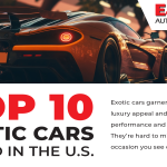 top 10 exotic cars found in the united states